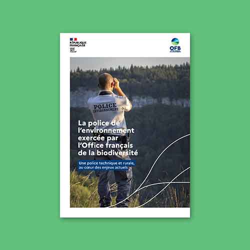 La police de l’environnement exercée par l’Office français de la biodiversité