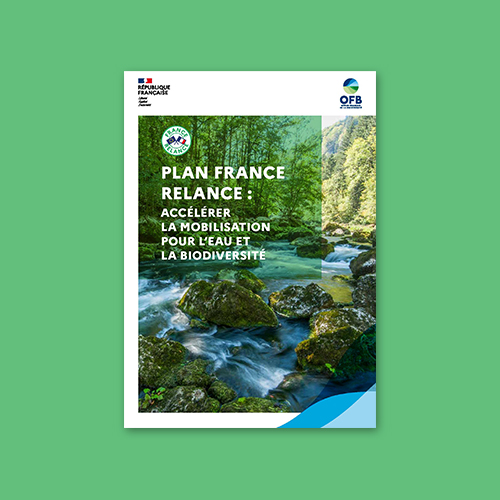 Plan France Relance : Accélérer la mobilisation pour l'eau et la biodiversité (.pdf)