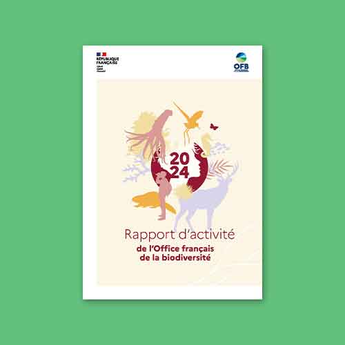 Rapport d'activité 2024 de l'Office français de la biodiversité 