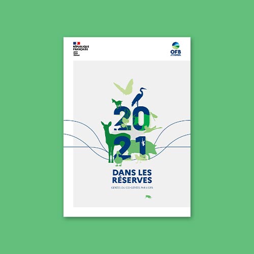 L'année 2021 dans les réserves gérées ou co-gérées par l'OFB