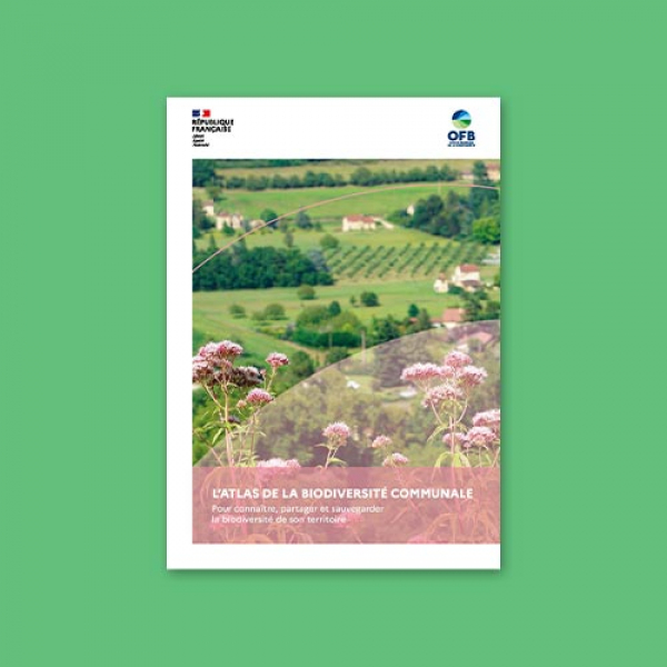Atlas de la biodiversité communale - Pour connaître, partager et sauvegarder la biodiversité de son territoire