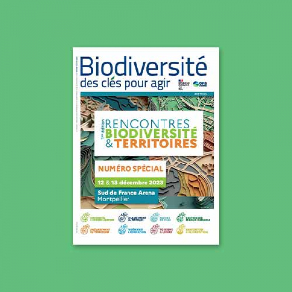 Biodiversité, des clés pour agir – numéro spécial Rencontres Biodiversité et Territoires