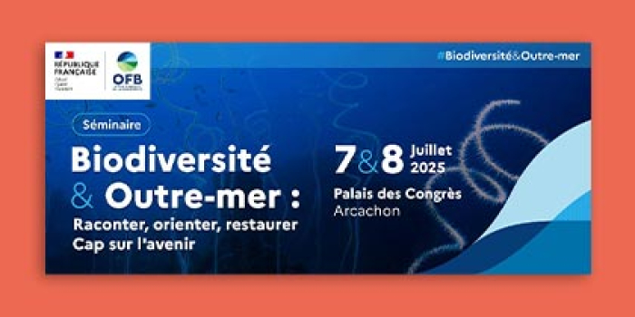 Séminaire « Biodiversité & Outre-mer 